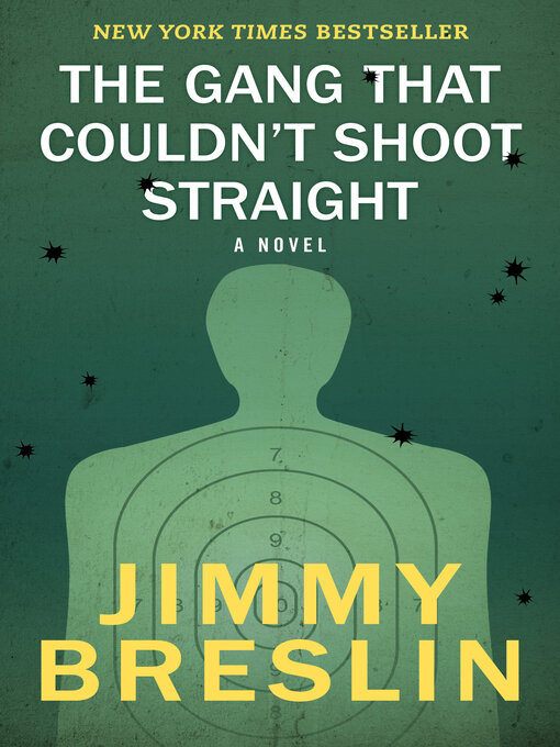 Title details for Gang That Couldn't Shoot Straight by Jimmy  Breslin - Available